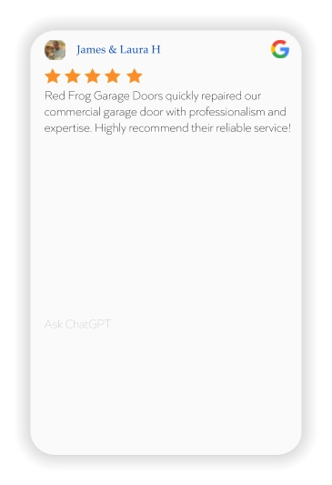 James & Laura H Red Frog Garage Doors quickly repaired our commercial garage door with professionalism and expertise. Highly recommend their reliable service!          Ask ChatGPT